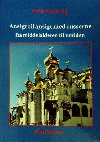 Billede af Ansigt Til Ansigt Med Russerne Fra Middelalderen Til Nutiden - Erik Kulavig - Bog