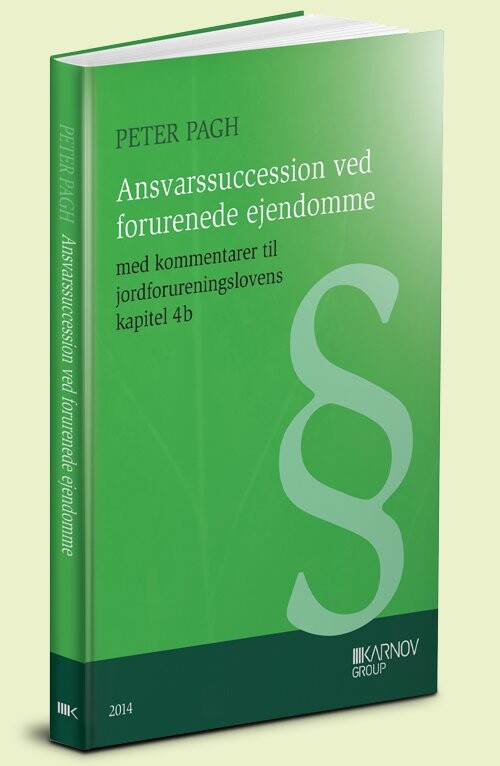 Ansvarssuccession Ved Forurenede Ejendomme - Peter Pagh - Bog