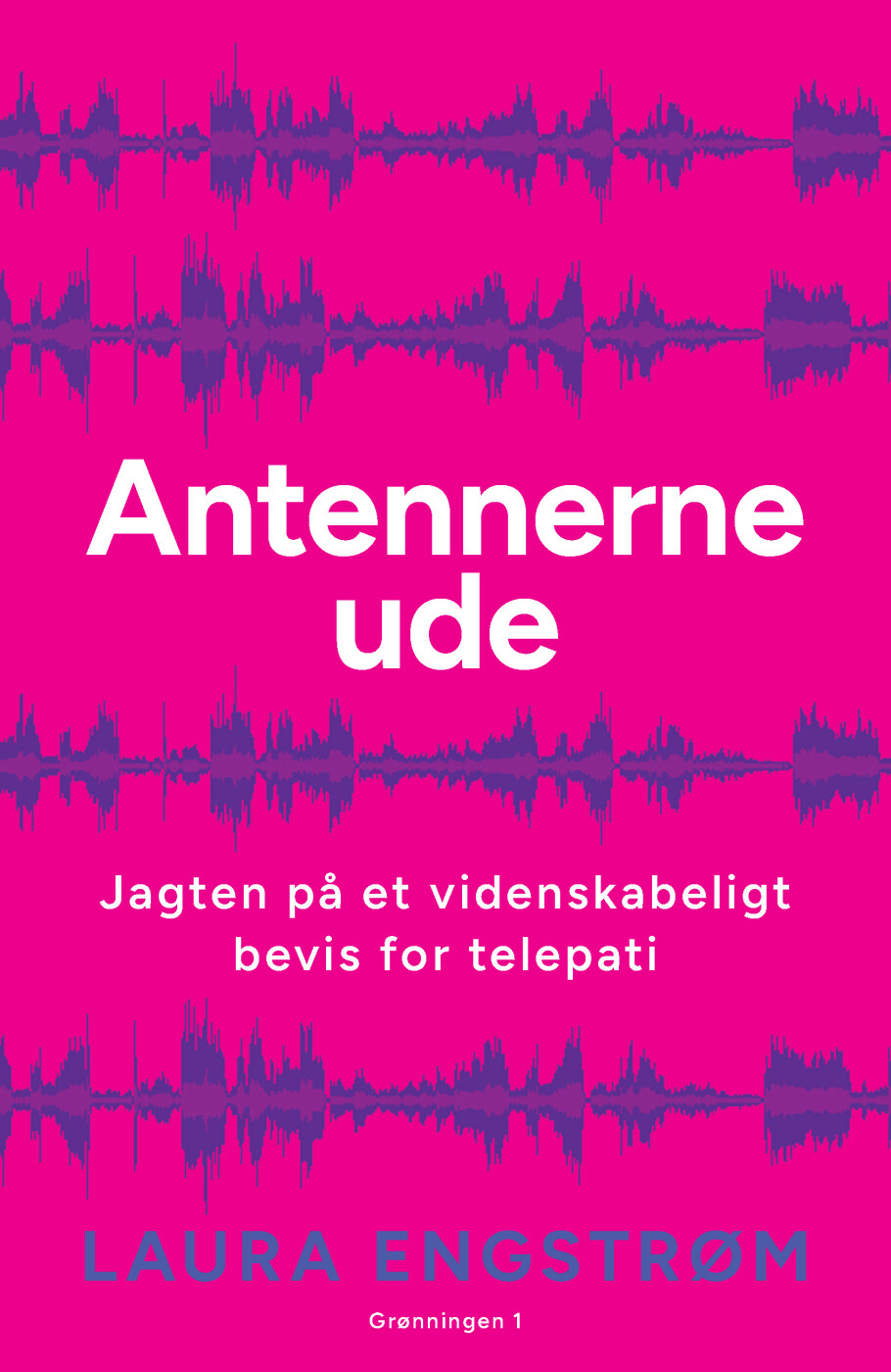 Antennerne Ude - Laura Engstrøm - Bog