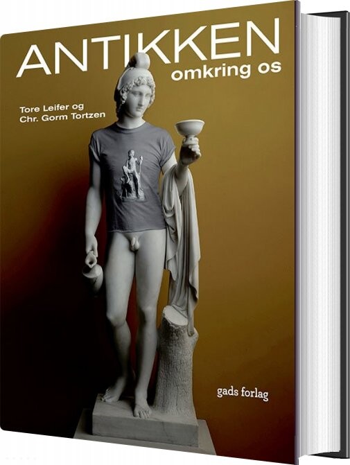 Billede af Antikken Omkring Os - Chr. Gorm Tortzen - Bog