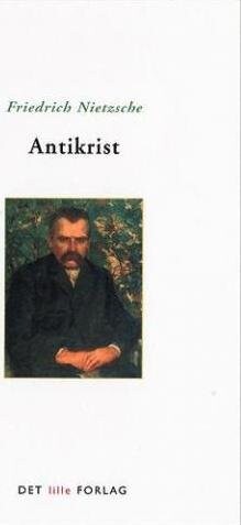 Antikrist - Forbandelse Over Kristendommen - Friedrich Nietzsche - Bog