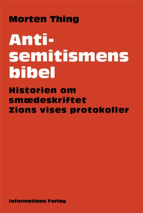 Billede af Antisemitismens Bibel - Morten Thing - Bog