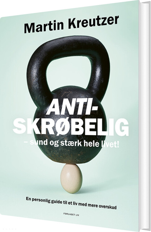 Antiskrøbelig - Martin Kreutzer - Bog