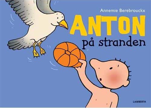 Anton På Stranden - Annemie Berebrouckx - Bog