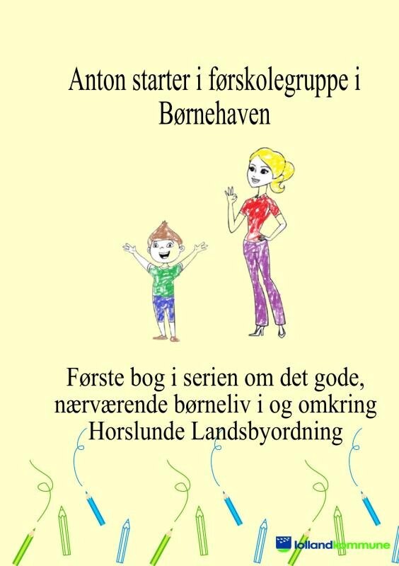 Billede af Anton Starter I Førskolegruppe I Børnehaven - Karsten Sandau - Bog