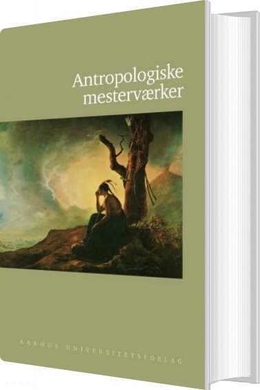 Billede af Antropologiske Mesterværker - Ole Høiris - Bog