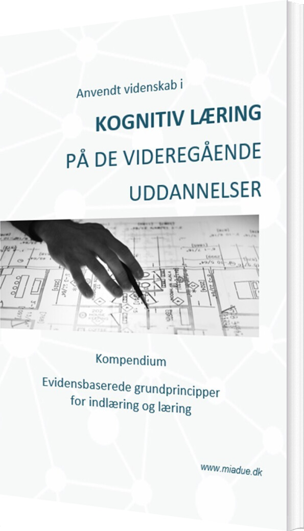 Anvendt Videnskab I Kognitiv Læring På De Videregående Uddannelser - Mia Due - Bog