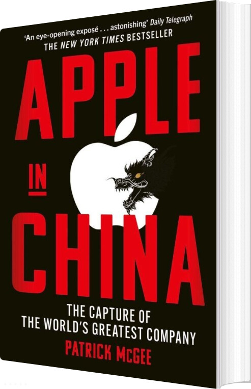 Apple In China: The Capture Of The World's Greatest Company - Patrick Mcgee - English Book