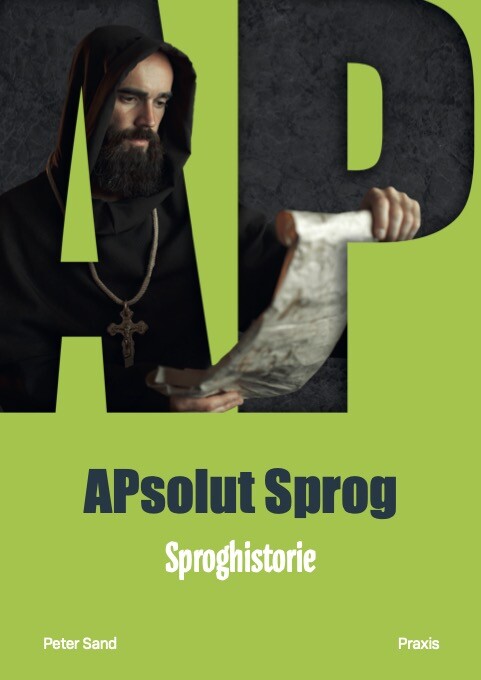Apsolut Sprog. Sproghistorie - Peter Sand - Bog