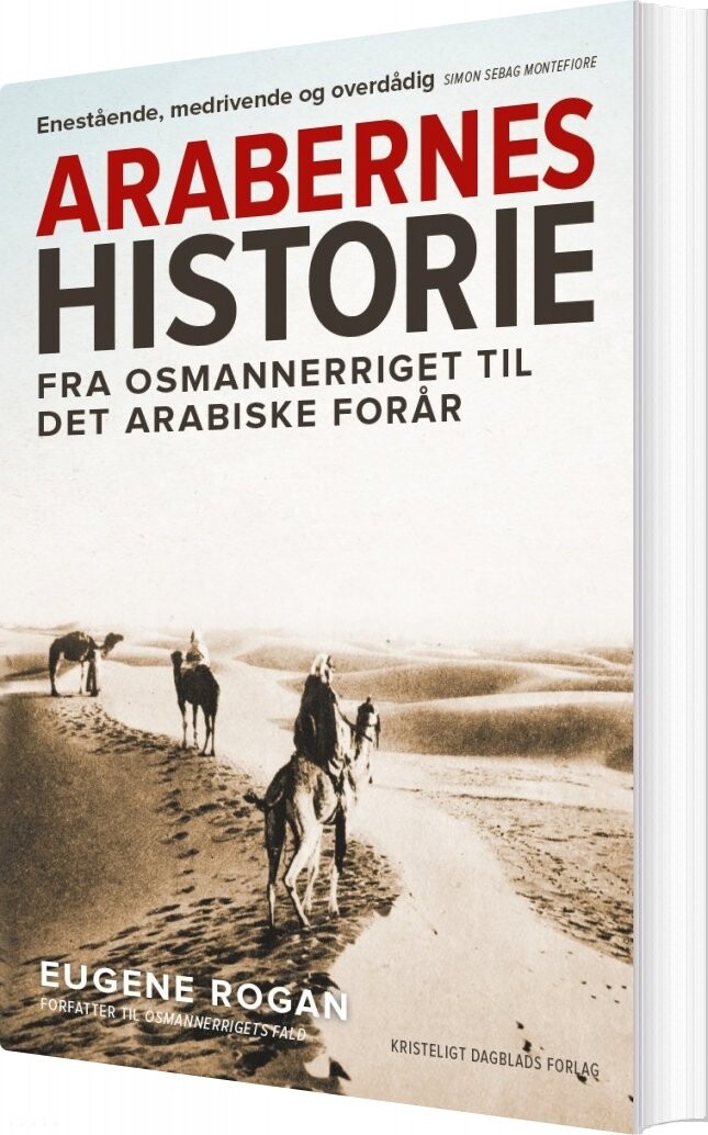 Arabernes Historie - Eugen Rogan - Bog