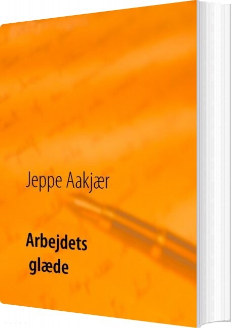 Billede af Arbejdets Glæde - Jeppe Aakjær - Bog