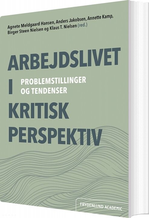 Arbejdslivet I Kritisk Perspektiv - Birger Steen Nielsen - Bog