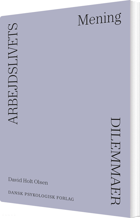Arbejdslivets Dilemmaer - Mening - David Holt Olsen - Bog