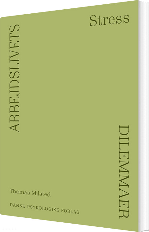 Arbejdslivets Dilemmaer - Stress - Thomas Milsted - Bog