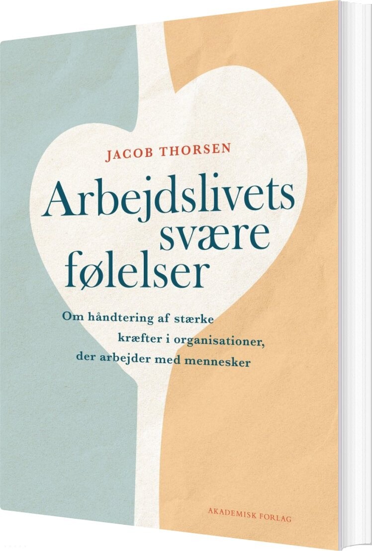 Arbejdslivets Svære Følelser - Jacob Thorsen - Bog