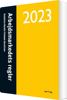 Arbejdsmarkedets Regler 2023 - Natalie Videbæk Munkholm - Bog