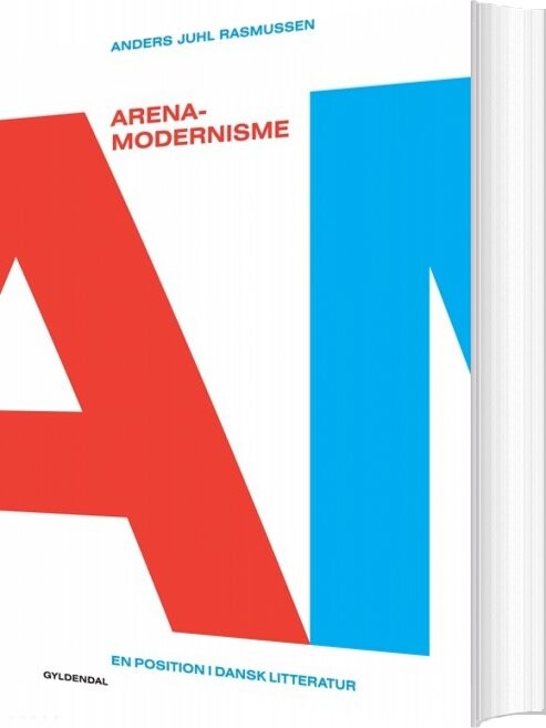 Arena-modernisme - Anders Juhl Rasmussen - Bog
