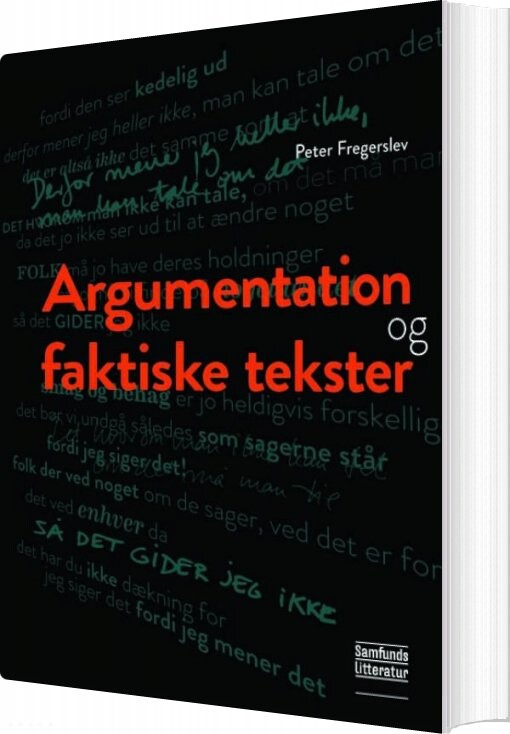 Argumentation Og Faktiske Tekster – Peter Fregerslev – Bog