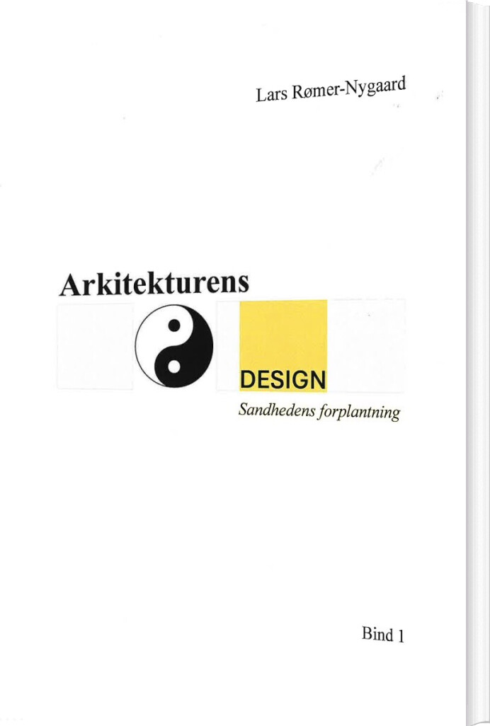 Arkitekturens Design - Lars Rømer-nygaard - Bog