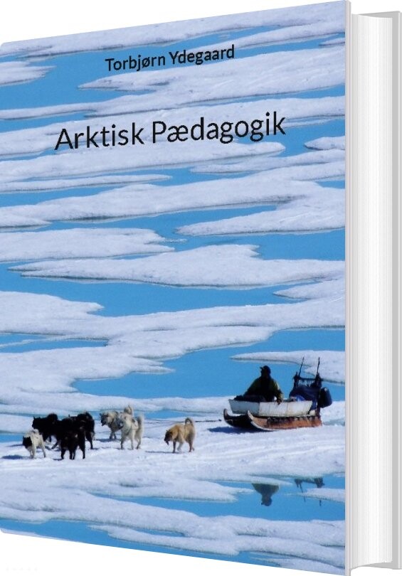 Billede af Arktisk Pædagogik - Torbjørn Ydegaard - Bog