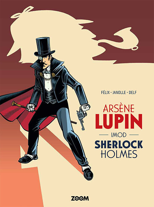 Arsené Lupin Imod Sherlock Holmes - Félix - Bog