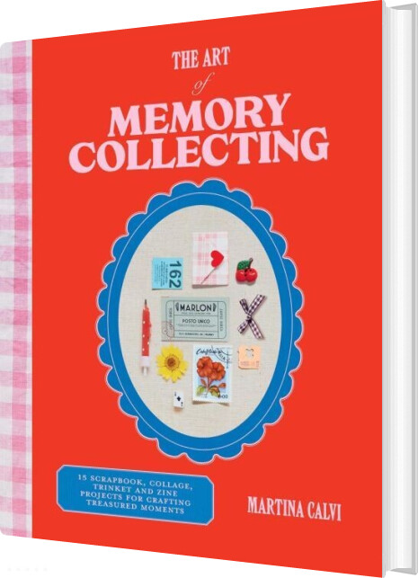 The Art Of Memory Collecting - Martina Calvi - English Book