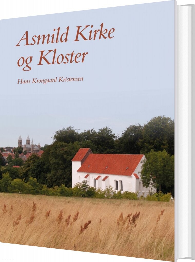 Billede af Asmild Kirke Og Kloster - Hans Krongaard Kristensen - Bog