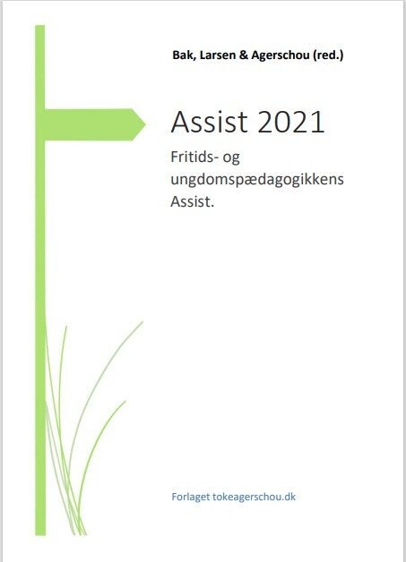 Assist 2021 Fritids- Og Ungdomspædagogikkens Assist - Larsen - Bog