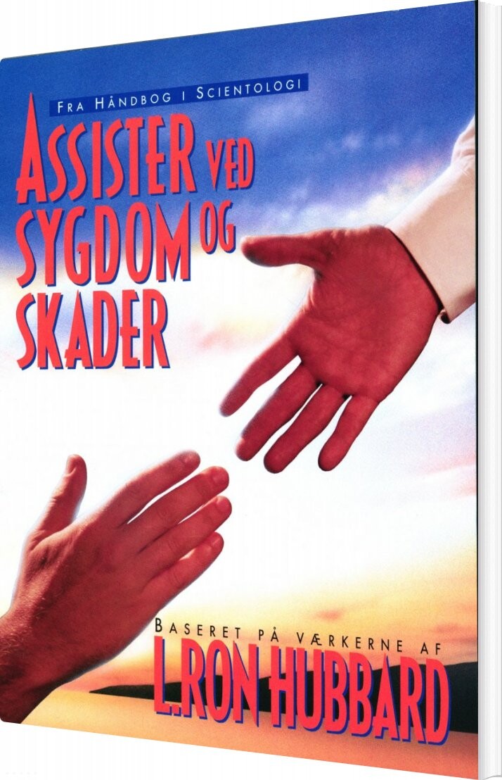 Assister Ved Sygdom Og Skader - L. Ron Hubbard - Bog