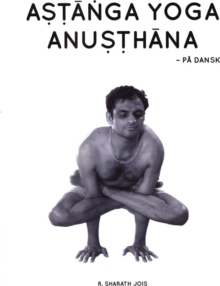 Astanga Yoga Anusthana - R. Sharath Jois - Bog