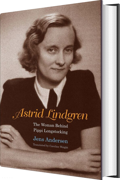 Billede af Astrid Lindgren: The Woman Behind Pippi Longstocking - Jens Andersen - English Book