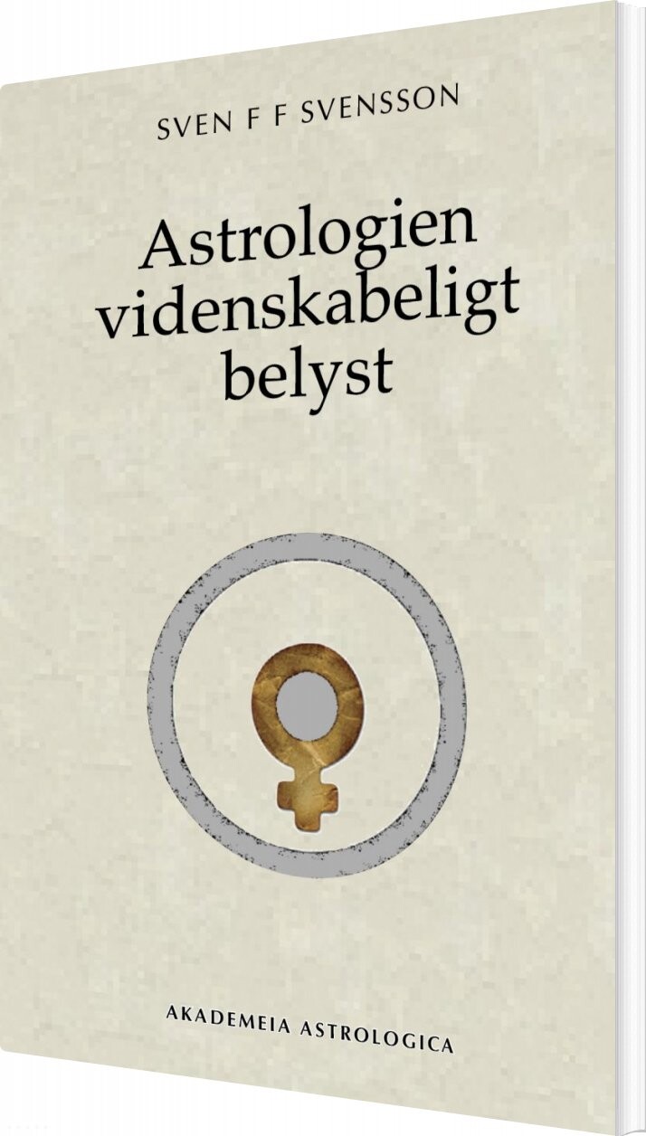 Billede af Astrologien Videnskabeligt Belyst - Sven F F Svensson - Bog