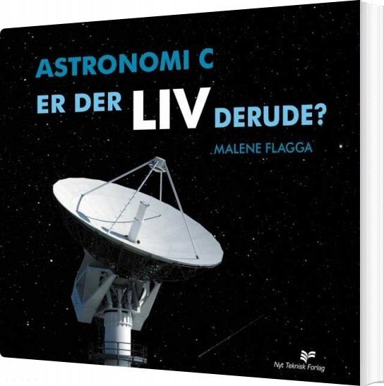 Billede af Astronomi C - Er Der Liv Derude? - Malene Steen Nielsen Flagga - Bog