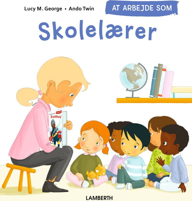 Billede af At Arbejde Som Skolelærer - Lucy M. George - Bog