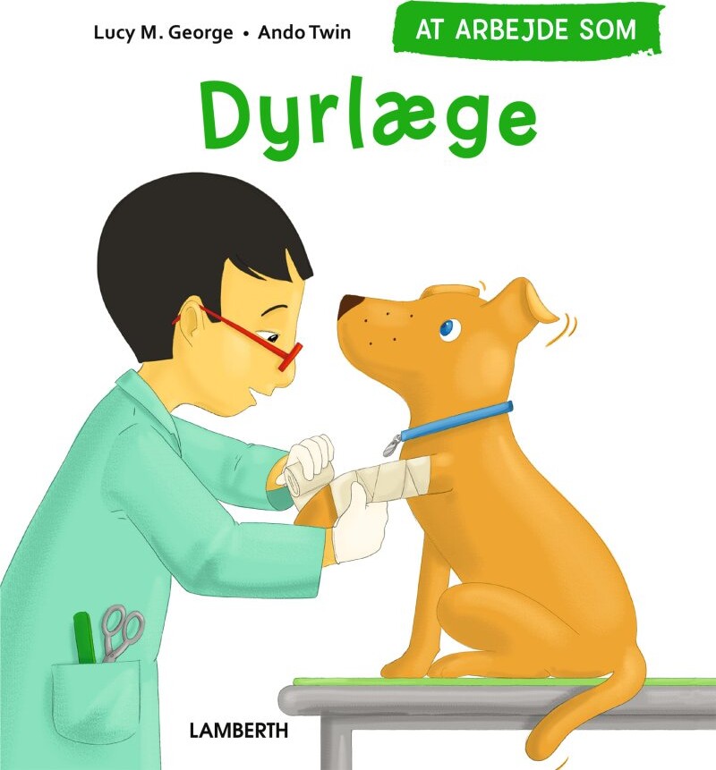 Billede af At Arbejde Som Dyrlæge - Lucy M. George - Bog