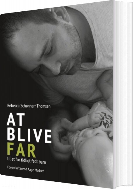At Blive Far Til Et For Tidligt Født Barn - Rebecca Schønherr Thomsen - Bog