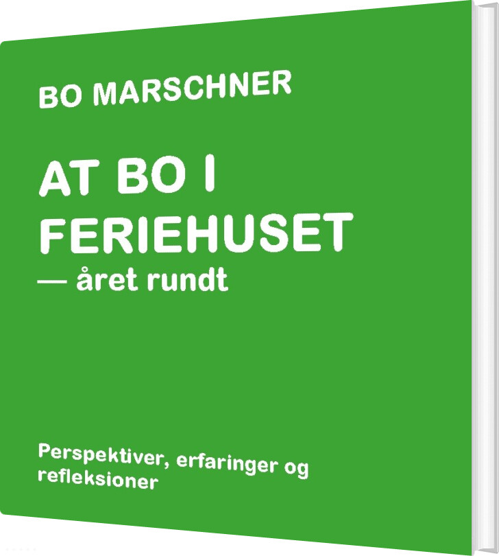 At Bo I Feriehuset - året Rundt - Bo Marschner - Bog