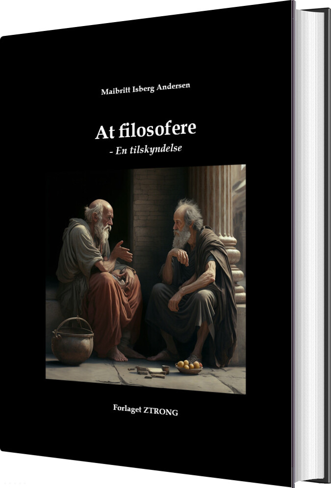 Billede af At Filosofere - En Tilskyndelse - Maibritt Isberg Andersen - Bog