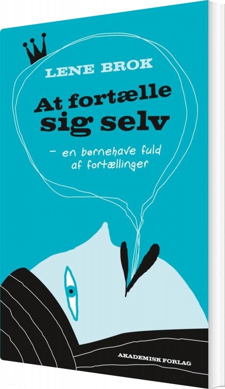Billede af At Fortælle Sig Selv - Lene Brok - Bog