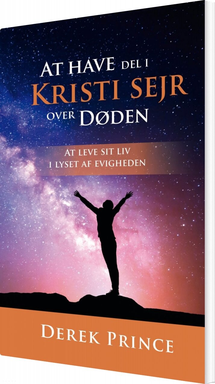 Billede af At Have Del I Kristi Sejr Over Døden - Derek Prince - Bog