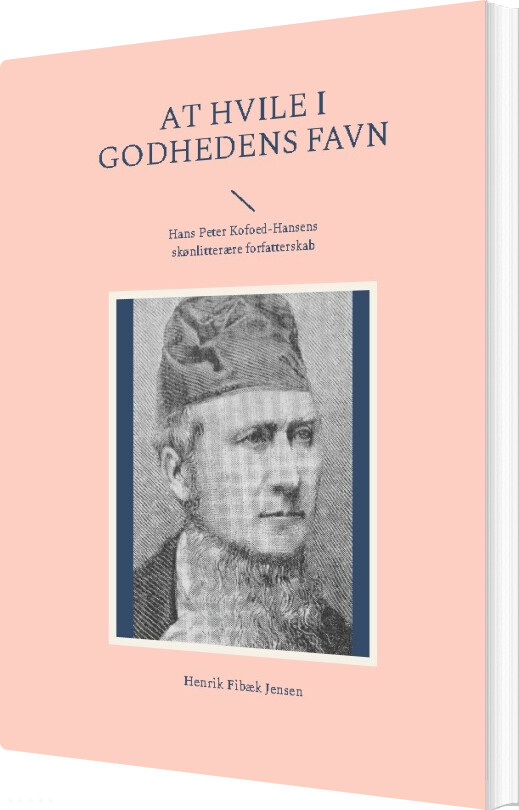 Billede af At Hvile I Godhedens Favn - Henrik Fibæk Jensen - Bog