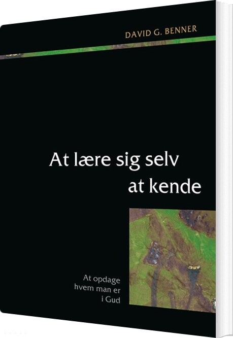 Billede af At Lære Sig Selv At Kende - David G. Benner - Bog