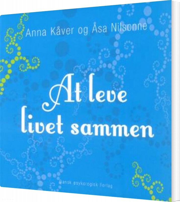 Billede af At Leve Livet Sammen - Anna Kåver - Bog
