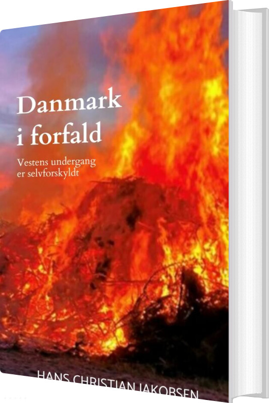 Billede af Danmark I Forfald - Hans Christian Jakobsen - Bog