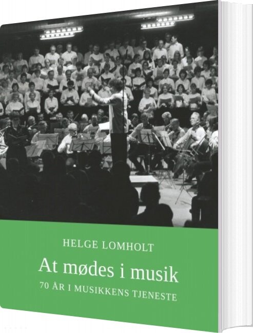Billede af At Mødes I Musik - Helge Lomholt - Bog