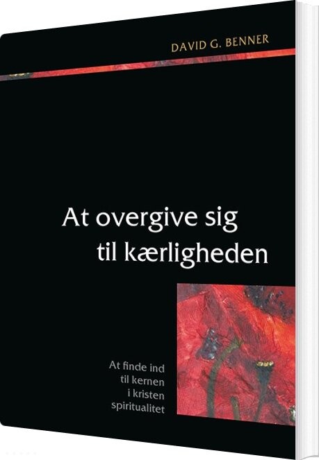 Billede af At Overgive Sig Til Kærligheden - David G. Benner - Bog