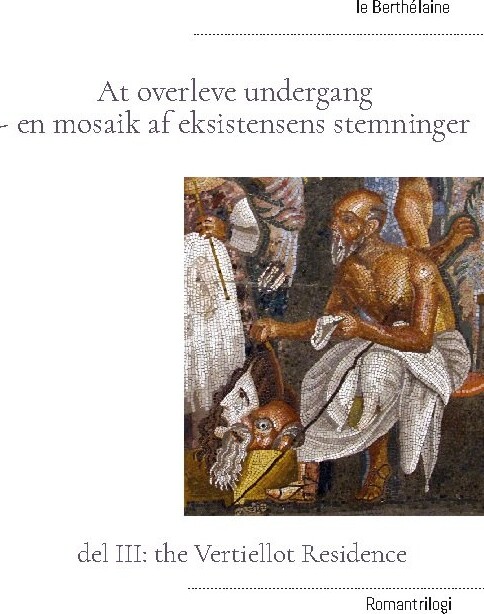 Billede af At Overleve Undergang - En Mosaik Af Eksistensens Stemninger - - Le Berthélaine - Bog