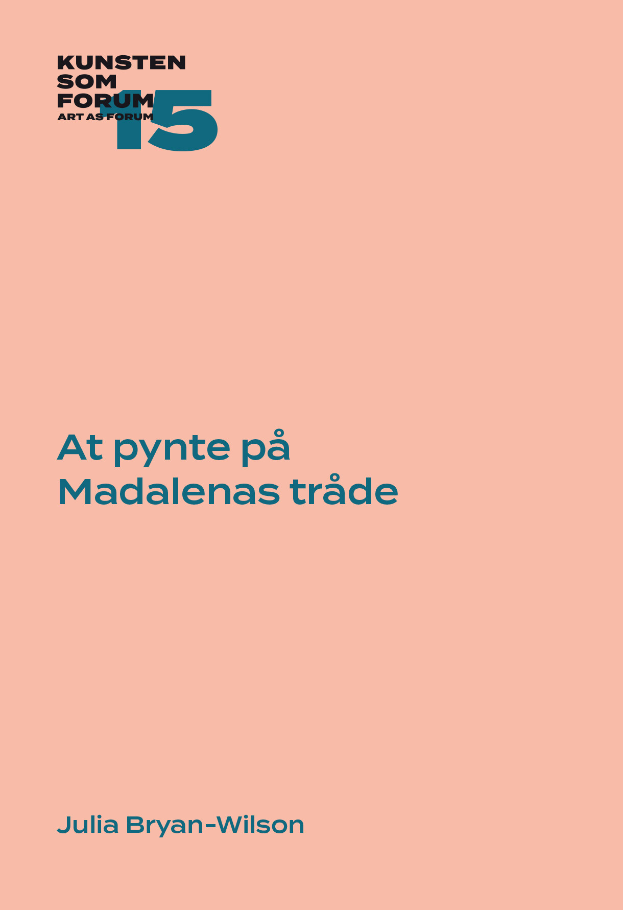 At Pynte På Madalenas Tråde - Julia Bryan-wilson - Bog