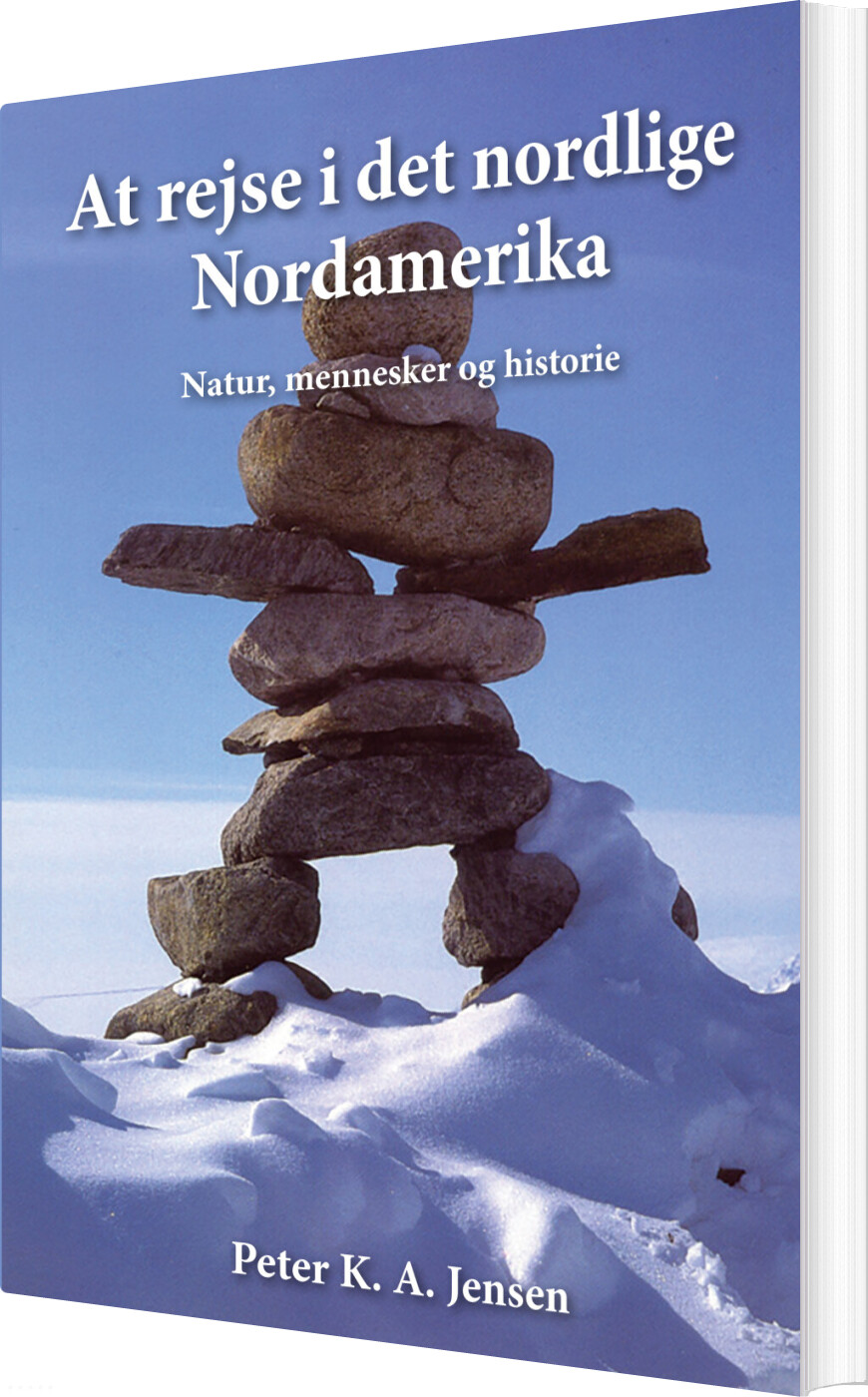 Billede af At Rejse I Det Nordlige Nordamerika - Peter K. A. Jensen - Bog