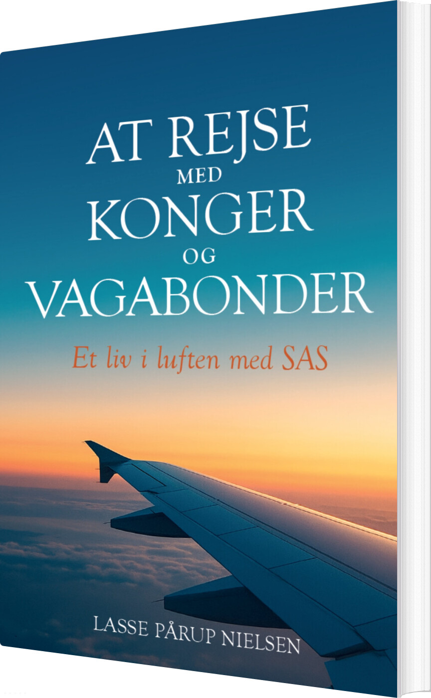 At Rejse Med Konger Og Vagabonder - Lasse Pårup Nielsen - Bog